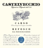 Castelvecchio Carso Refosco dal Peduncolo Rosso 2013 Front Label