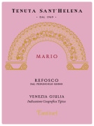 Fantinel Tenuta Sant'Helena Mario Refosco dal Peduncolo Rosso 2018  Front Label
