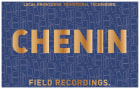 Field Recordings Chenin Blanc 2022  Front Label